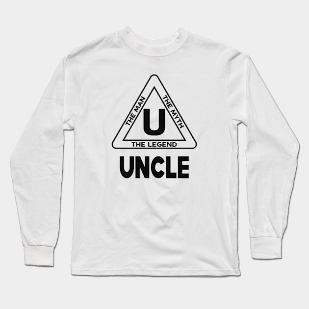Uncle - The man the myth the legend Long Sleeve T-Shirt by KC Happy Shop